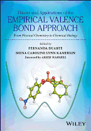 Theory and Applications of the Empirical Valence Bond Approach: From Physical Chemistry to Chemical Biology