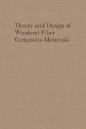 Theory and design of wood and fiber composite materials