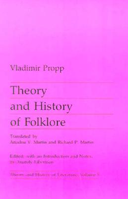 Theory and History of Folklore: Volume 5 - Propp, Vladimir