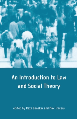 Theory and Method in Socio-Legal Research - Banakar, Reza (Editor), and Nelken, David (Editor), and Travers, Max (Editor)