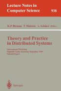 Theory and Practice in Distributed Systems: International Workshop, Dagstuhl Castle, Germany, September 5 - 9, 1994. Selected Papers