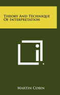Theory and Technique of Interpretation