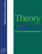 Theory at a Glance: A Guide For Health Promotion Practice; Second Edition (Color Print): A Guide For Health Promotion Practice (Second Edition)