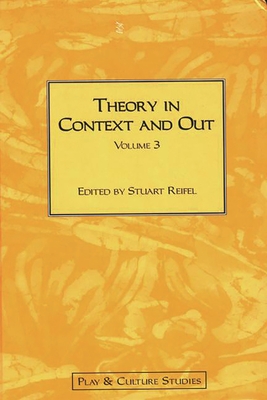 Theory in Context and Out - Reifel, Stuart