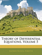 Theory of Differential Equations, Volume 5