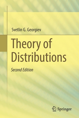 Theory of Distributions - Georgiev, Svetlin G