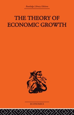 Theory of Economic Growth - Lewis, W Arthur