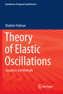 Theory of Elastic Oscillations: Equations and Methods