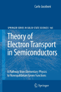 Theory of Electron Transport in Semiconductors: A Pathway from Elementary Physics to Nonequilibrium Green Functions