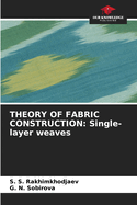Theory of Fabric Construction: Single-layer weaves