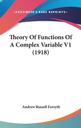 Theory Of Functions Of A Complex Variable V1 (1918)