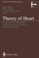 Theory of Heart: Biomechanics, Biophysics, and Nonlinear Dynamics of Cardiac Function