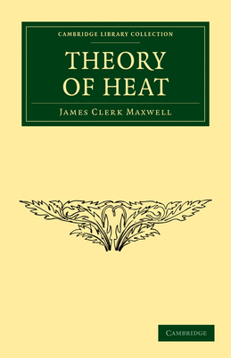 Theory of Heat - Maxwell, James Clerk