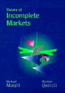 Theory of Incomplete Markets, Volume 1 - Magill, Michael, and Quinzii, Martine