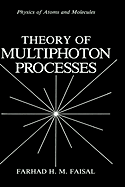 Theory of Multiphoton Processes