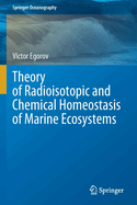 Theory of Radioisotopic and Chemical Homeostasis of Marine Ecosystems