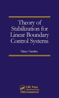 Theory of Stabilization for Linear Boundary Control Systems - Nambu, Takao