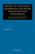 Theory of Stochastic Differential Equations with Jumps and Applications: Mathematical and Analytical Techniques with Applications to Engineering