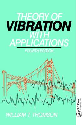 Theory of Vibration with Applications - William Thomson