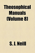 Theosophical Manuals (Volume 8)
