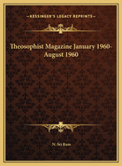 Theosophist Magazine January 1960-August 1960