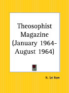Theosophist Magazine January 1964-August 1964