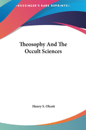 Theosophy and the Occult Sciences