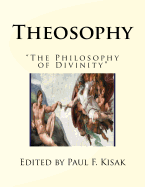 Theosophy: "The Philosophy of Divinity"