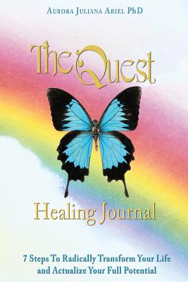 TheQuest Healing Journal - Ariel Phd, Aurora Juliana