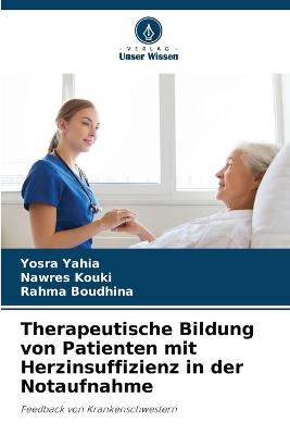 Therapeutische Bildung von Patienten mit Herzinsuffizienz in der Notaufnahme - Yahia, Yosra, and Kouki, Nawres, and Boudhina, Rahma