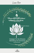 Therapeutischer Ayurveda - Strategien Fr Die Wirksame Behandlung Von Schmerzen