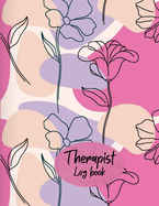Therapist Log Book: Therapist Book Therapeutic Resources Note Taking Logbook Diary Client Notebook Therapy Interventions