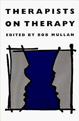 Therapists on Therapy - Mullan, Bob, Dr. (Editor)