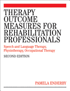 Therapy Outcome Measures for Rehabilitation Professionals: Speech and Language Therapy; Physiotherapy; Occupational Therapy; Rehabilitation Nursing; Hearing Therapists