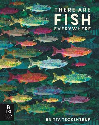 There are Fish Everywhere - Haworth, Katie