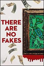 There Are No Fakes - Jamie Kastner