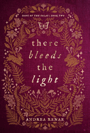 There Bleeds the Light