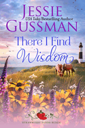 There I Find Wisdom (Strawberry Sands Beach Romance Book 9) (Strawberry Sands Beach Sweet Romance)