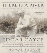 There Is a River: The Story of Edgar Cayce