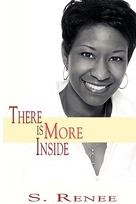 There Is More Inside - Smith, S Renee