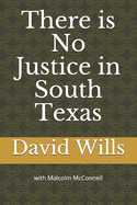 There is No Justice in South Texas