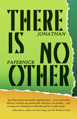There Is No Other - Papernick, Jonathan