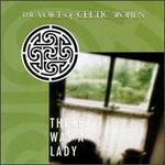 There Was a Lady: The Voice of Celtic Women [1997] - Various Artists