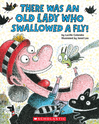 There Was an Old Lady Who Swallowed a Fly! - Colandro, Lucille