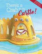 There's a Crab in My Castle: He Papaka kei taku Pa