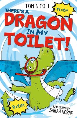 There's a Dragon in my Toilet - Nicoll, Tom