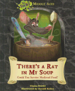 There's a Rat in My Soup: Could You Survive Medieval Food?