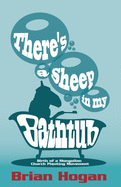 There's a Sheep in My Bathtub: Tenth Anniversary Edition