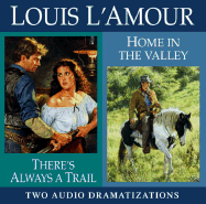 There's Always a Trail/Home in the Valley - L'Amour, Louis