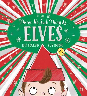 There's No Such Thing as Elves (PB) - Rowland, Lucy